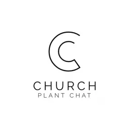 Church Plant Chat Podcast artwork