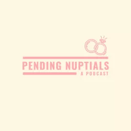 Pending Nuptials Podcast artwork