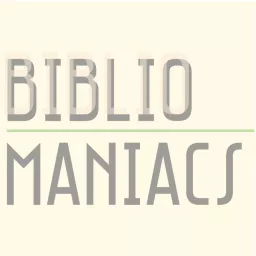 Bibliomaniacs Podcast artwork