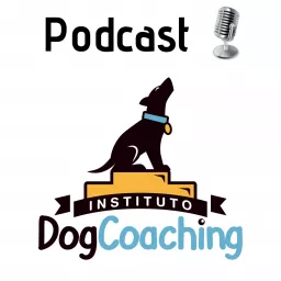 Instituto Dog Coaching Podcast artwork