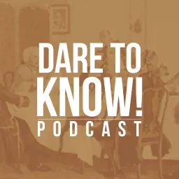 Dare to know! | Philosophy Podcast artwork