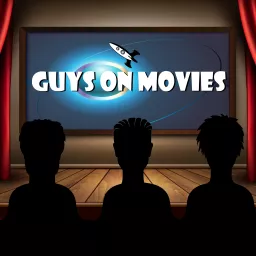 Guys on Movies podcast artwork
