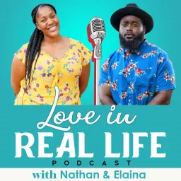 Love In Real Life Podcast artwork