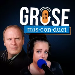 Grose Misconduct Podcast artwork