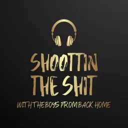 Shootin the sh*t Podcast artwork