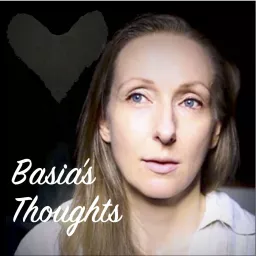Basia's Thoughts Podcast artwork
