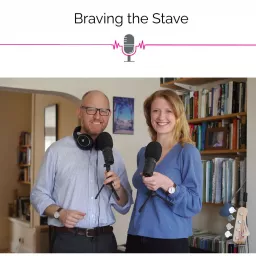 Braving the Stave Podcast artwork