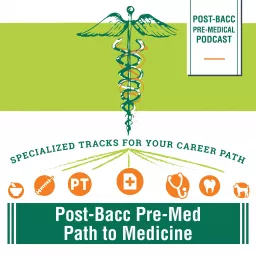 Post-Bacc Pre-Medical Podcast artwork