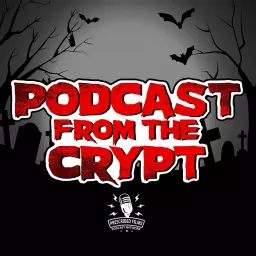 Podcast From The Crypt