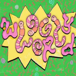 Wiggly World Podcast artwork