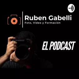 Ruben Gabelli Foto y Video Podcast artwork