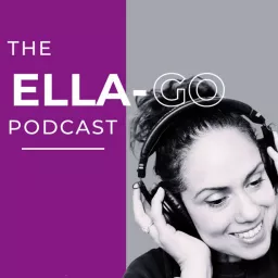 Ella Go Podcast artwork
