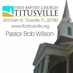 First Baptist Church of Titusville FL Podcast artwork