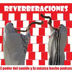 Reverberaciones Podcast artwork