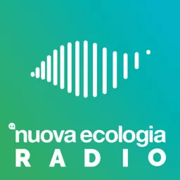 La Nuova Ecologia Radio Podcast artwork