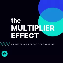 The Multiplier Effect Podcast artwork