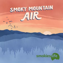 Smoky Mountain Air Podcast artwork