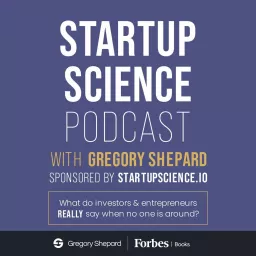 Startup Science Podcast with Gregory Shepard artwork