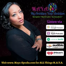 M.A.Y.A: My Ambition Your Ambition Podcast artwork