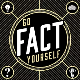 Go Fact Yourself Podcast artwork