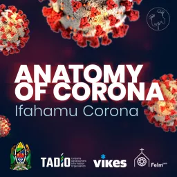 Ifahamu Corona - Anatomy of Corona Podcast artwork