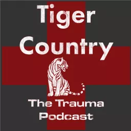 Tiger Country: The Trauma Podcast artwork