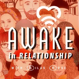 Awake In Relationship Podcast artwork