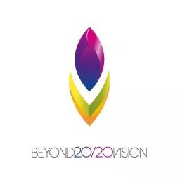 Beyond 20/20 Vision Podcast artwork
