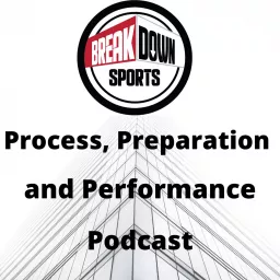 Process, Preparation and Performance Podcast artwork