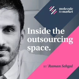 Molecule to Market: Inside the outsourcing space Podcast artwork