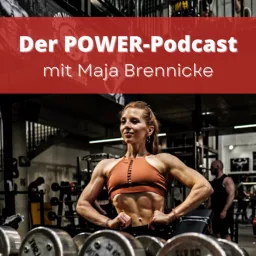 Der Power-Podcast mit Maja Brennicke artwork