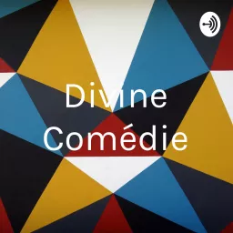 Divine Comédie Podcast artwork