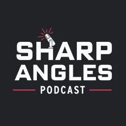 Sharp Angles by Warren Sharp Podcast artwork