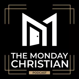 The Monday Christian Podcast