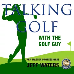 Talking Golf with the Golf Guy Podcast artwork