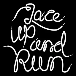 Lace Up and Run Podcast artwork