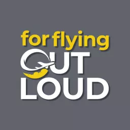 For Flying Out Loud Podcast artwork