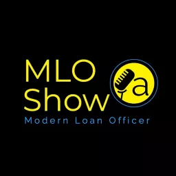 MLO | Mortgage & Real Estate Podcast artwork