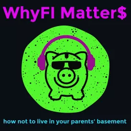 WhyFI Matter$ Podcast artwork