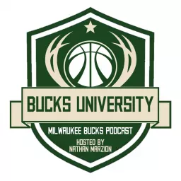 Bucks University: A Milwaukee Bucks Podcast