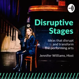 Disruptive Stages Podcast artwork