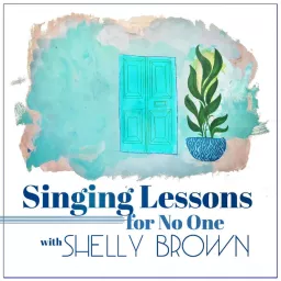Singing Lessons For No One Podcast artwork