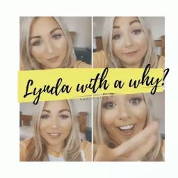 Lynda with a why? Podcast artwork