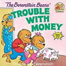 Wealthy Reader's Club- The Berenstain Bears' Trouble With Money Podcast artwork