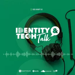 Identity & Tech Talk Podcast artwork
