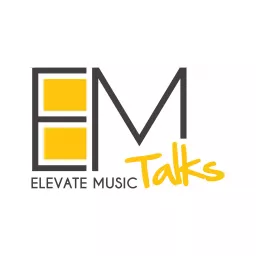 Elevate Music Talks Podcast artwork