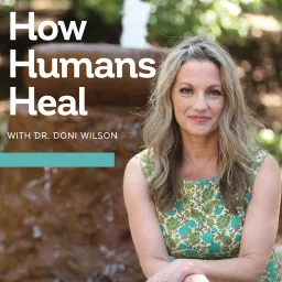 How Humans Heal Podcast artwork
