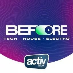MIX ELECTRO HOUSE | LE BEFORE ACTIV Podcast artwork