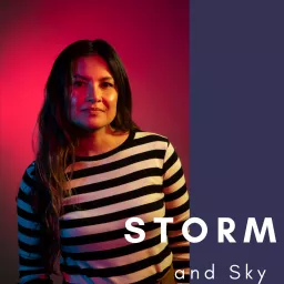 Storm and Sky Podcast artwork