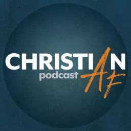 Christian AF Podcast artwork